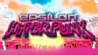 Epsilon Hyperpunk