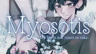 Myosotis: My Life Is Not Yours to Take