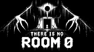 THERE IS NO ROOM 0