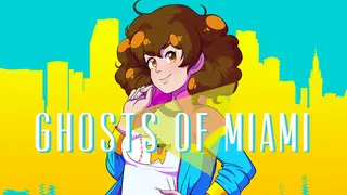 Ghosts of Miami