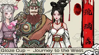Glaze Cup: Journey to the West