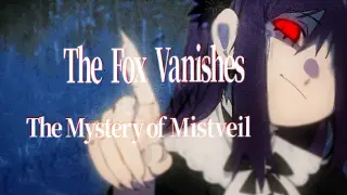 The Fox Vanishes: The Mystery of Mistveil