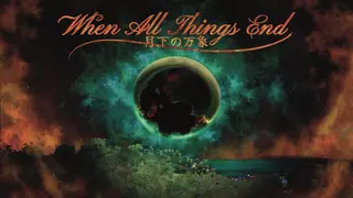 When All Things End - 月下の万象