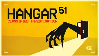 HANGAR 51: Classified Investigation