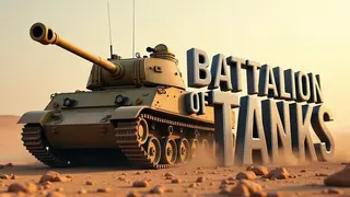 Battalion of Tanks