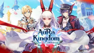 Aura Kingdom - Impact