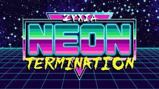 Zyxia: Neon Termination