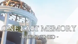 One Last Memory - Reimagined - Switch