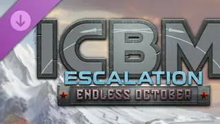 ICBM: Escalation - Endless October Complete