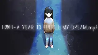 Lo fi - a year to fulfill my dream.mp3