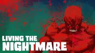 Living the Nightmare