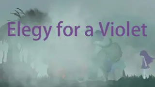 Elegy For A Violet