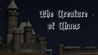 The Creature of Chaos