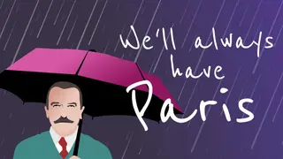We'll always have Paris