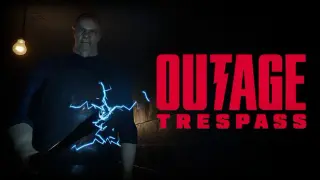 Outage: Trespass