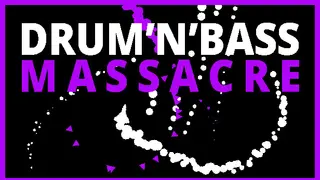 DRUM'N'BASS MASSACRE