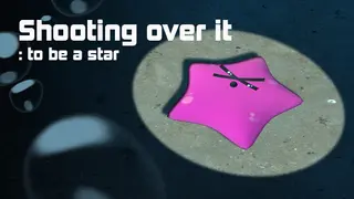 Shooting over it : to be a star