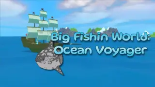Big Fishin World: Ocean Voyager