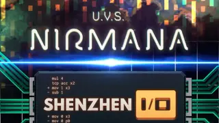 U.V.S. Nirmana + SHENZHEN I/O