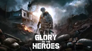 Glory To The Heroes