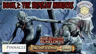 Fantasy Grounds - Pathfinder(R) for Savage Worlds: Rise of the Runelords! Book 2 - The Skinsaw Murders