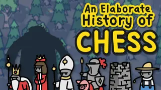 An Elaborate History of Chess
