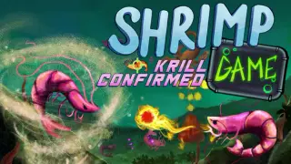 SHRIMP GAME: KRILL CONFIRMED