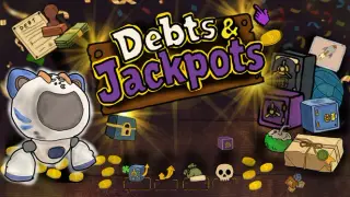 Debts & Jackpots