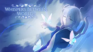 Whispers Between Worlds