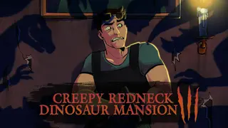 Creepy Redneck Dinosaur Mansion 3