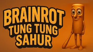 Brainrot Tung Tung Sahur