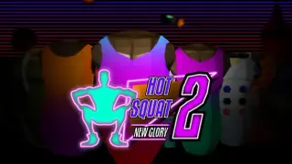 Hot Squat 2: New Glory