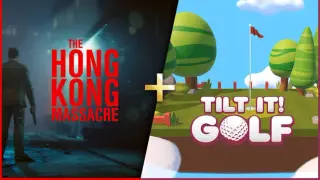 Tilt It! Golf + The Hong Kong Massacre