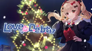 Love, in Debt!?