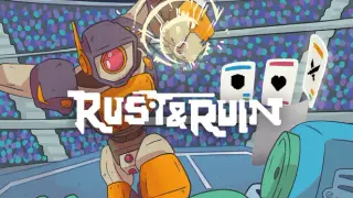 Rust & Ruin