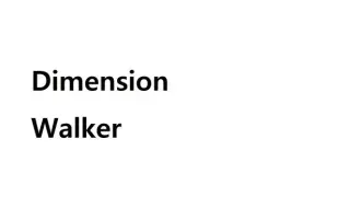 Dimension Walker