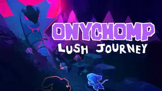 Onychomp : Lush journey