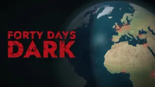 Forty Days Dark