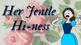 Her Jentle Hi-ness