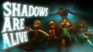 Shadows Are Alive
