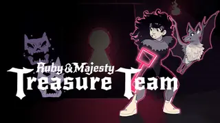 Ruby & Majesty: Treasure Team