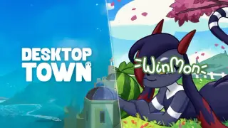 Winmon x Desktop Town