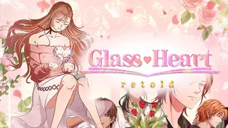 Glass Heart: Retold