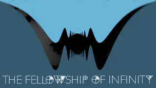 The Fellowship of Infinity