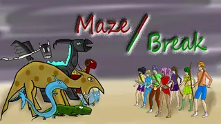 Maze / Break