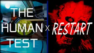The Human Test / Restart
