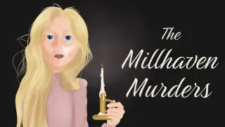 The Millhaven Murders