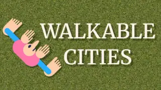 Walkable Cities