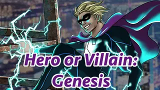 Hero or Villain: Genesis