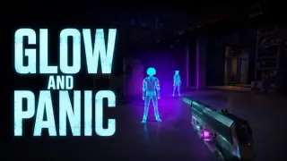 Glow and Panic